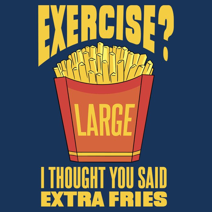 Exercise I Thought You Said Extra Fries Funny Fitness Toddler T-Shirt