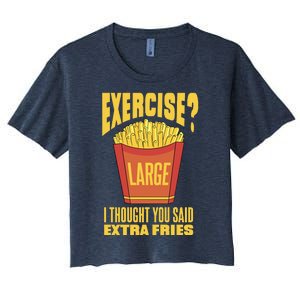 Exercise I Thought You Said Extra Fries Funny Fitness Women's Crop Top Tee