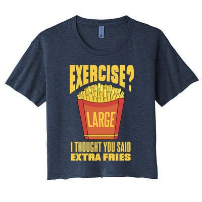 Exercise I Thought You Said Extra Fries Funny Fitness Crop Top