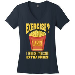 Exercise I Thought You Said Extra Fries Funny Fitness Women's V-Neck T-Shirt