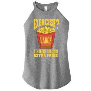 Exercise I Thought You Said Extra Fries Funny Fitness Women's Perfect Tri Rocker Tank