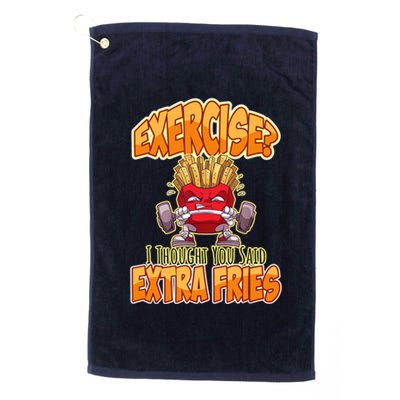 Exercise I Thought You Said Extra Fries Workout Gym Funny Platinum Collection Golf Towel