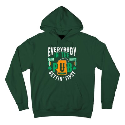 Everybody In The Pub Getting Tipsy St Patricks Day Shamrock Hoodie