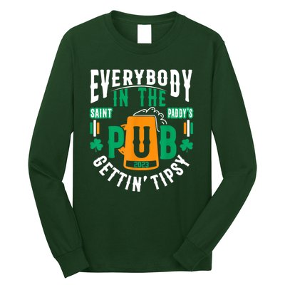 Everybody In The Pub Getting Tipsy St Patricks Day Shamrock Long Sleeve Shirt