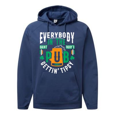 Everybody In The Pub Getting Tipsy St Patricks Day Shamrock Performance Fleece Hoodie