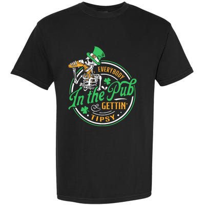 Everybody In The Pub Getting Tipsy St Patricks Day Garment-Dyed Heavyweight T-Shirt