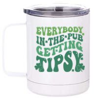 Everybody In The Pub Getting Tipsy Groovy Patricks Day Drink 12 oz Stainless Steel Tumbler Cup