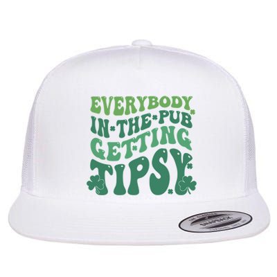 Everybody In The Pub Getting Tipsy Groovy Patricks Day Drink Flat Bill Trucker Hat