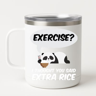 Exercise? I Thought You Said Extra Rice Panda Gift 12 oz Stainless Steel Tumbler Cup