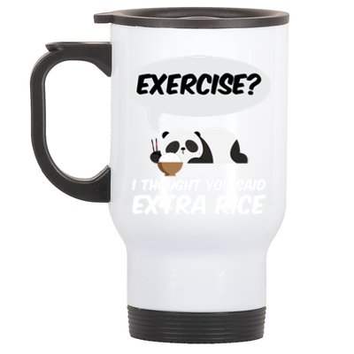 Exercise? I Thought You Said Extra Rice Panda Gift Stainless Steel Travel Mug