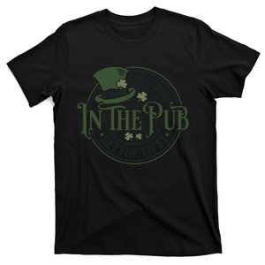 Everybody In The Pub Getting Tipsy St Patricks Day Bar T-Shirt