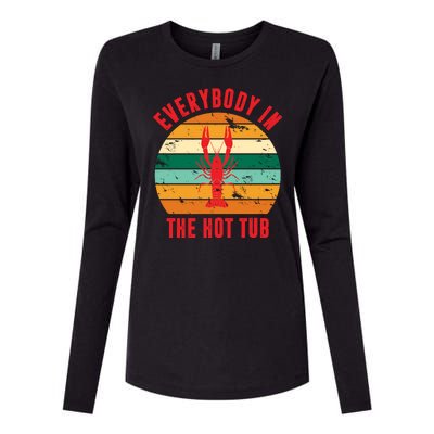 Everybody In The Hot Tub Funny Crawfish Womens Cotton Relaxed Long Sleeve T-Shirt