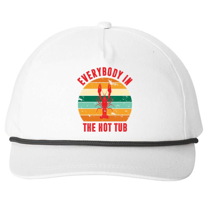 Everybody In The Hot Tub Funny Crawfish Snapback Five-Panel Rope Hat