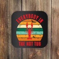 Everybody In The Hot Tub Funny Crawfish Coaster