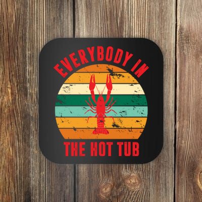 Everybody In The Hot Tub Funny Crawfish Coaster