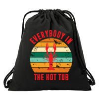 Everybody In The Hot Tub Funny Crawfish Drawstring Bag