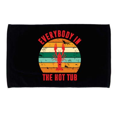 Everybody In The Hot Tub Funny Crawfish Microfiber Hand Towel