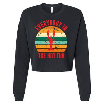 Everybody In The Hot Tub Funny Crawfish Cropped Pullover Crew