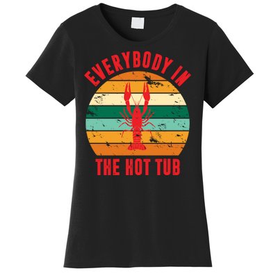 Everybody In The Hot Tub Funny Crawfish Women's T-Shirt