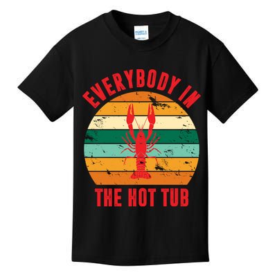 Everybody In The Hot Tub Funny Crawfish Kids T-Shirt