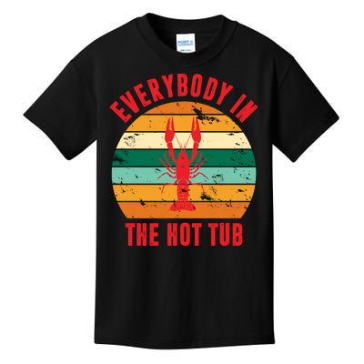 Everybody In The Hot Tub Funny Crawfish Kids T-Shirt