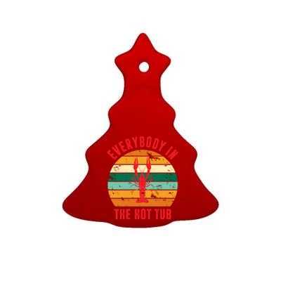 Everybody In The Hot Tub Funny Crawfish Ceramic Tree Ornament