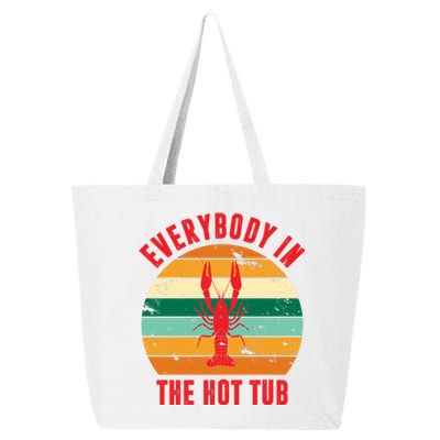 Everybody In The Hot Tub Funny Crawfish 25L Jumbo Tote