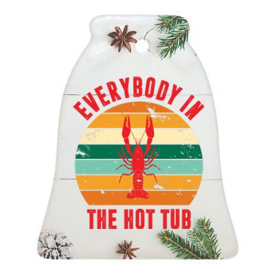 Everybody In The Hot Tub Funny Crawfish Ceramic Bell Ornament