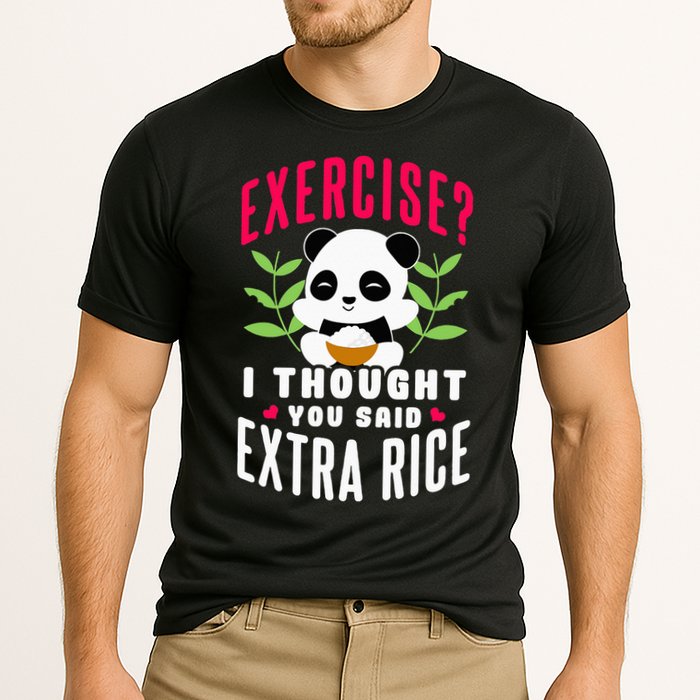 Exercise I Thought You Said Extra Rice Performance Shirt