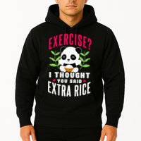 Exercise I Thought You Said Extra Rice Hoodie