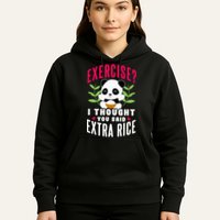 Exercise I Thought You Said Extra Rice Hoodie