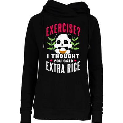 Exercise I Thought You Said Extra Rice Womens Funnel Neck Pullover Hood