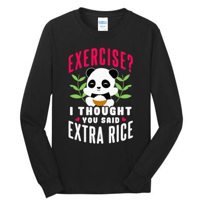 Exercise I Thought You Said Extra Rice Tall Long Sleeve T-Shirt