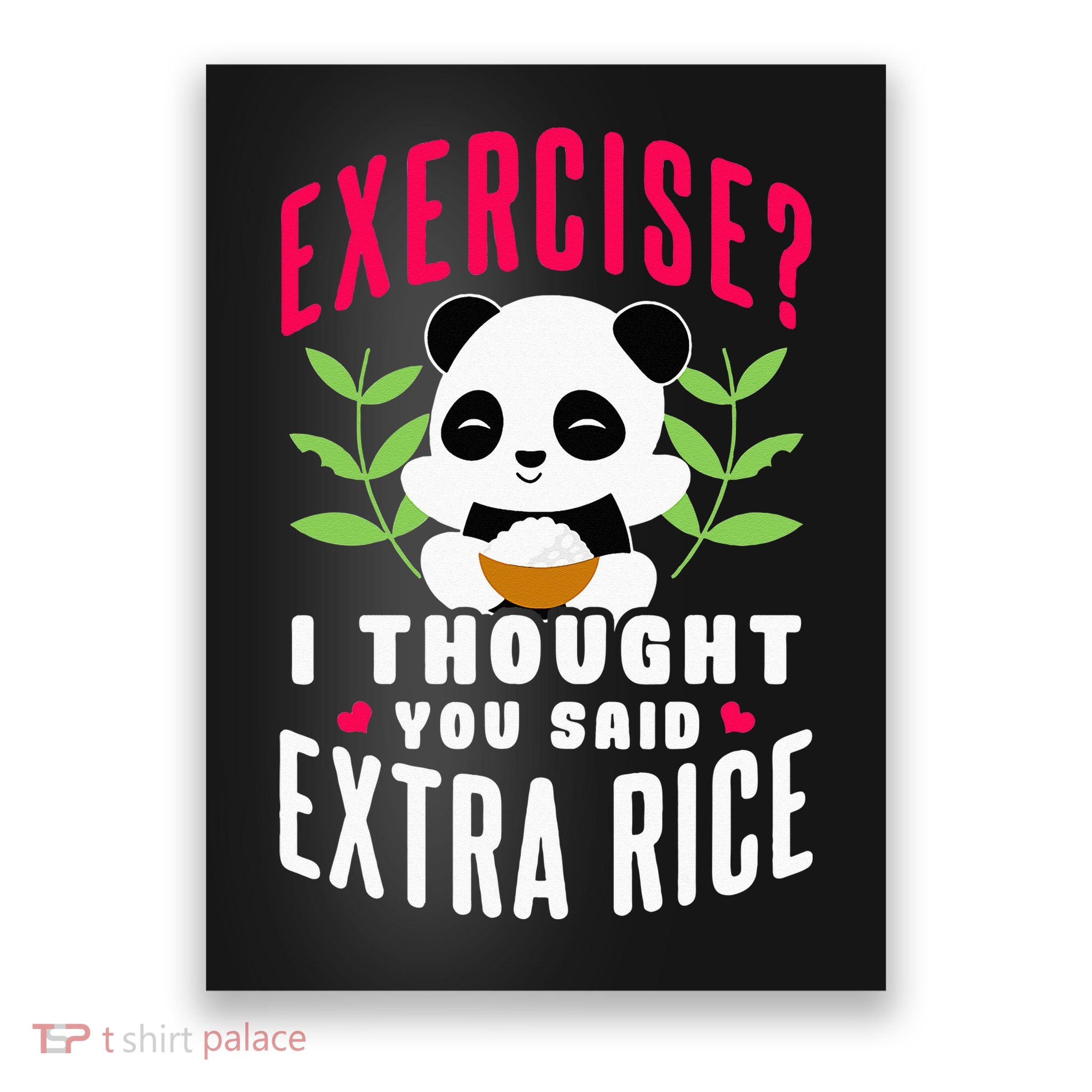 Exercise I Thought You Said Extra Rice Poster