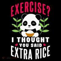 Exercise I Thought You Said Extra Rice Poster
