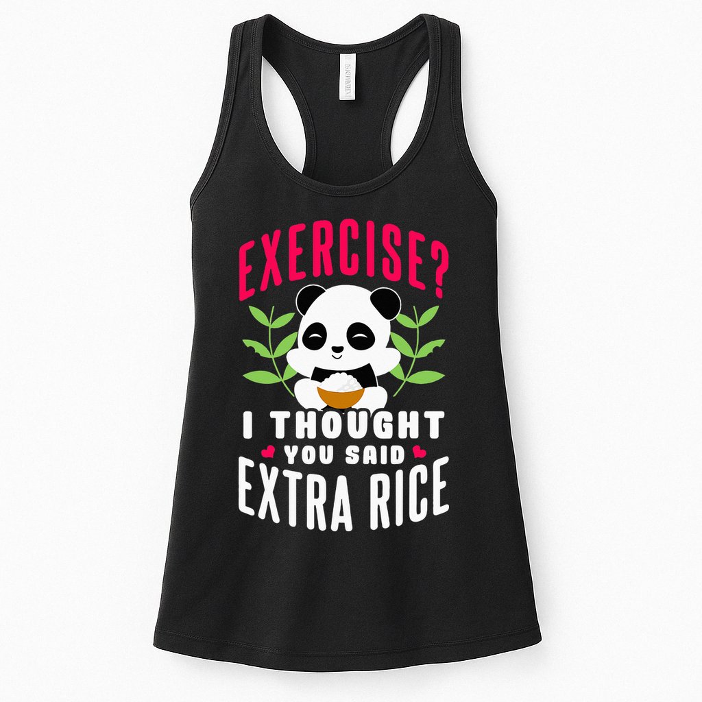 Exercise I Thought You Said Extra Rice Womens Tank Top