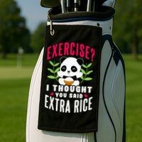 Exercise I Thought You Said Extra Rice Golf Towel
