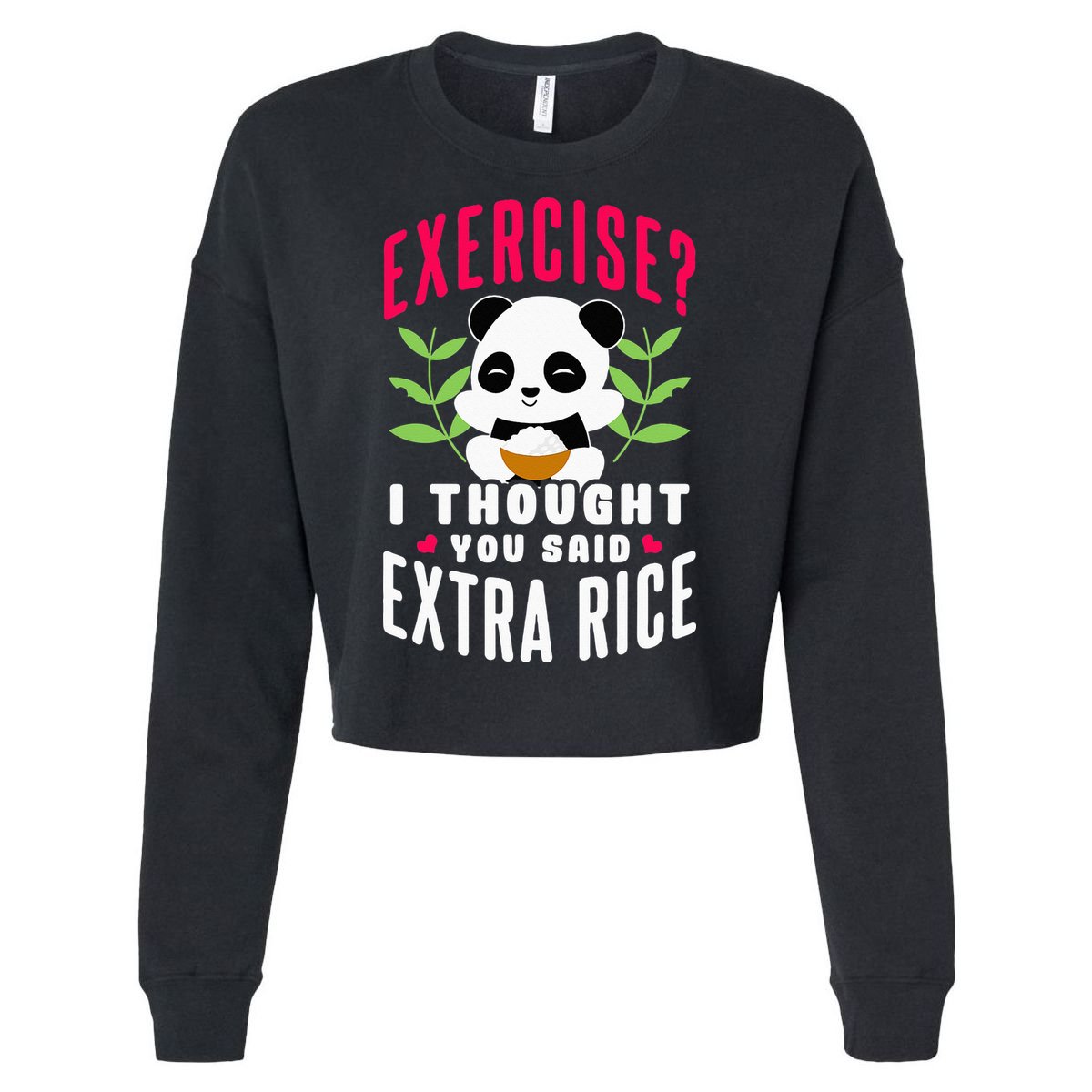 Exercise I Thought You Said Extra Rice Cropped Pullover Crew