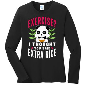 Exercise I Thought You Said Extra Rice Ladies Long Sleeve Shirt