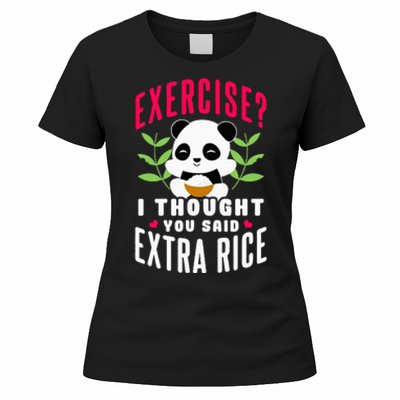 Exercise I Thought You Said Extra Rice Women's T-Shirt