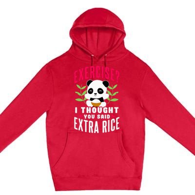 Exercise I Thought You Said Extra Rice Premium Pullover Hoodie