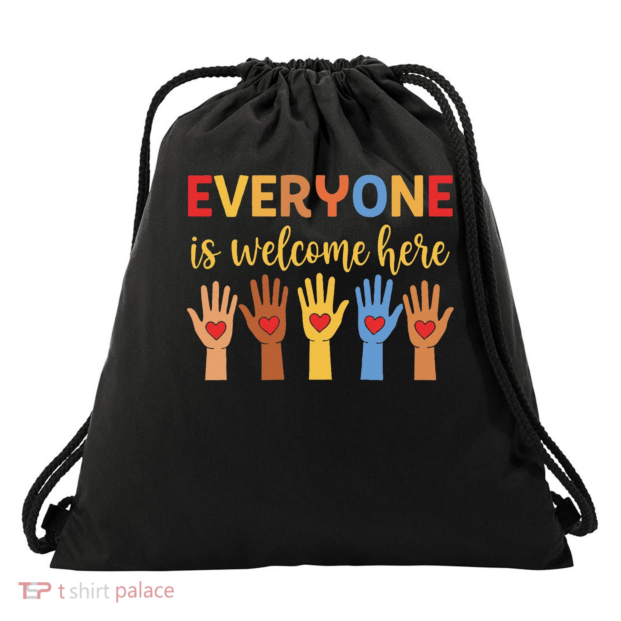 Everyone Is Welcome Here Embrace Diversity Drawstring Bag