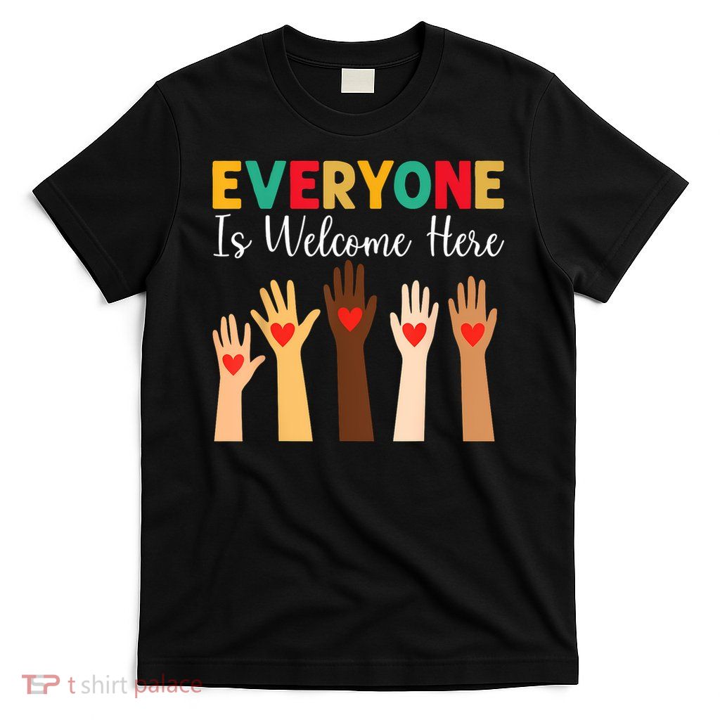 Everyone Is Welcome Here Idaho Teacher T-Shirt