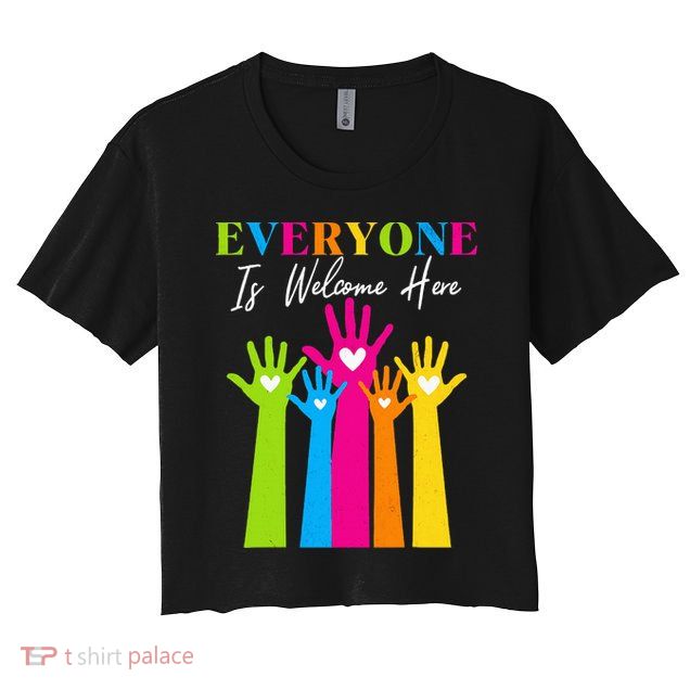 Everyone Is Welcome Here Idaho Teacher  Crop Top