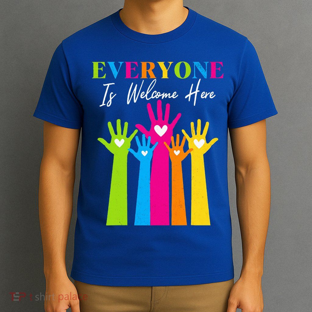 Everyone Is Welcome Here Idaho Teacher  T-Shirt