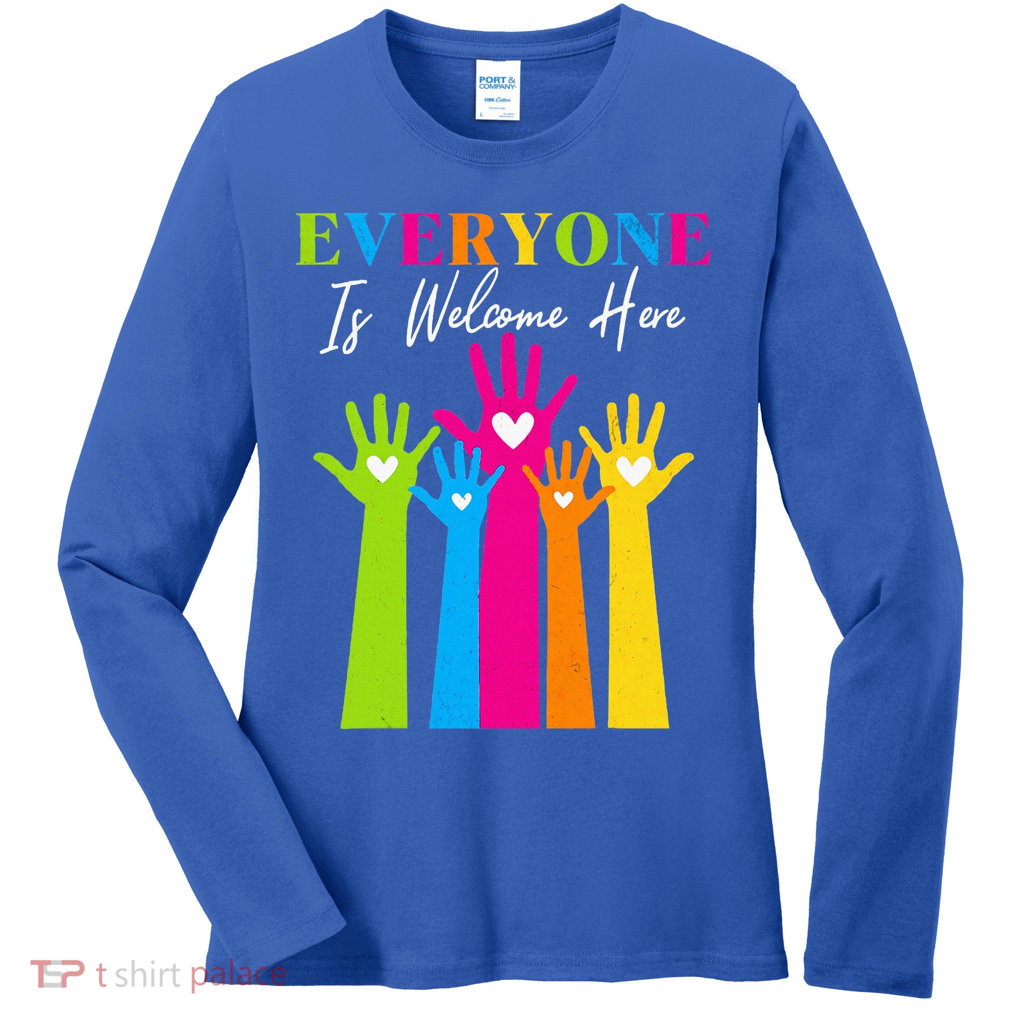 Everyone Is Welcome Here Idaho Teacher  Ladies Long Sleeve Shirt