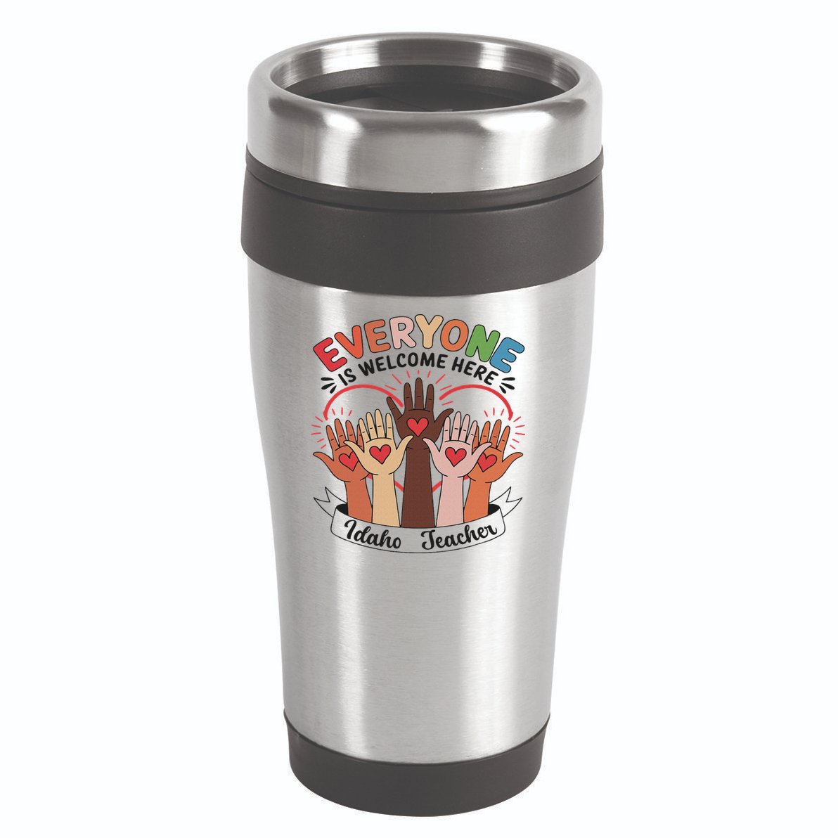 Everyone Is Welcome Here Idaho Teacher 16oz Travel Tumbler