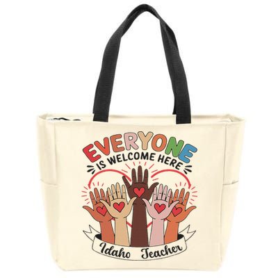 Everyone Is Welcome Here Idaho Teacher Zip Tote Bag