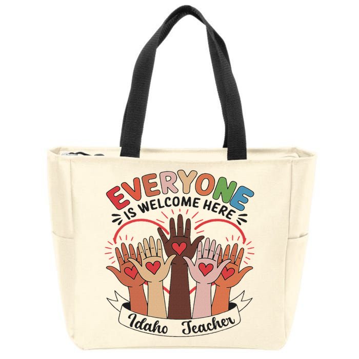 Everyone Is Welcome Here Idaho Teacher Zip Tote Bag