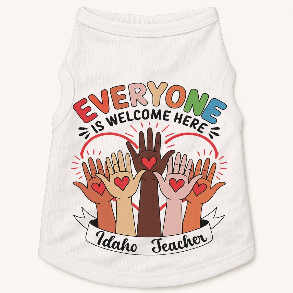 Everyone Is Welcome Here Idaho Teacher Doggie Tank